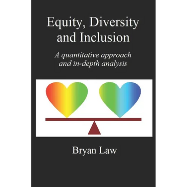 Equity, Diversity & Inclusion: A quantitative approach and in-depth analysis