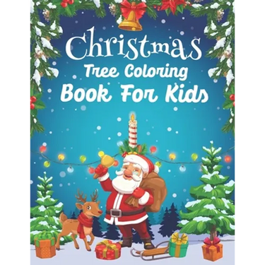 Christmas Tree Coloring Book For Kids: Who Loves Color About Christmas Holiday Great Gift Idea For Kids Ages 4-8