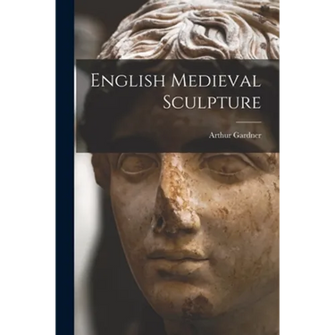 English Medieval Sculpture