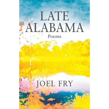 Late Alabama Poems