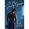 Be My Saving Grace
