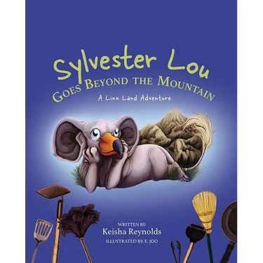 Sylvester Lou Goes Beyond the Mountain: A Linx Land Adventure