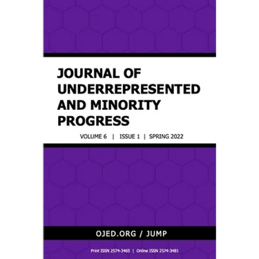 Journal of Underrepresented and Minority Progress, Vol. 6 No 1, 2022