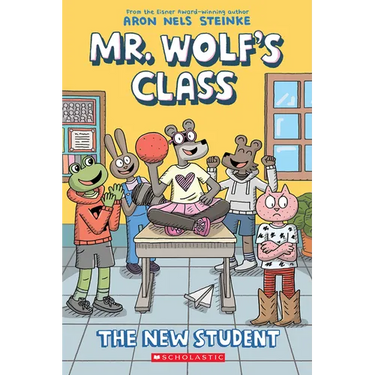 The New Student: A Graphic Novel (Mr. Wolf's Class #6)