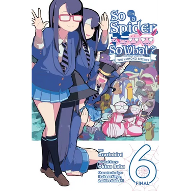 So I'm a Spider, So What? the Daily Lives of the Kumoko Sisters, Vol. 6