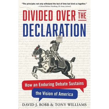Divided Over the Declaration: How an Enduring Debate Sustains the Vision of America