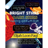 Bright Stars Dark Skies: Exploring space with Elijah