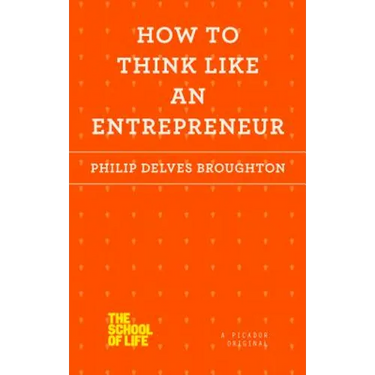 How to Think Like an Entrepreneur