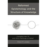 Reformed Epistemology and the Structure of Knowledge