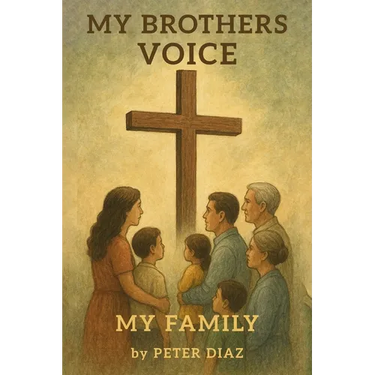 My Brother's Voice: My Family