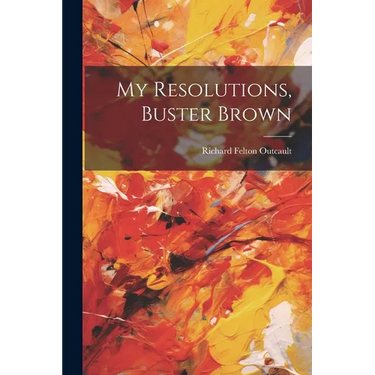 My Resolutions, Buster Brown