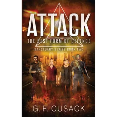 Attack The Best Form of Defence