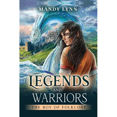 Legends and Warriors: The Boy of Folklore