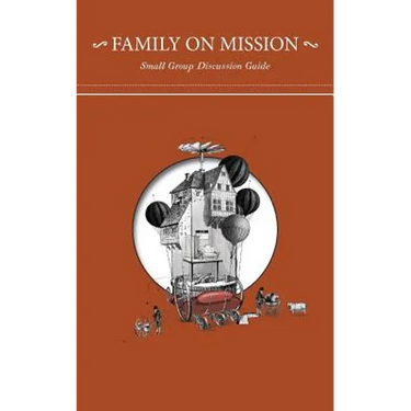 Family on Mission: Small Group Discussion Guide