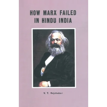 How Marx Failed In Hindu India