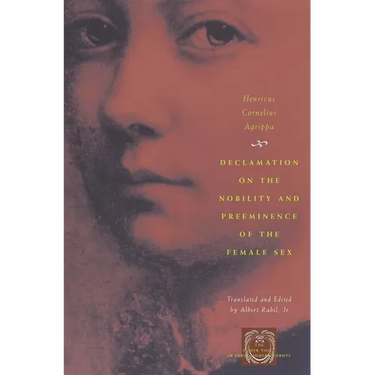 Declamation on the Nobility and Preeminence of the Female Sex