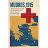 Mudros, 1915: Two French nurses with the Army of the East