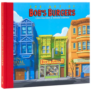 The Art of Bob's Burgers (Tm)