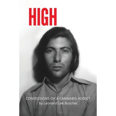 High: Confessions of a Cannabis Addict