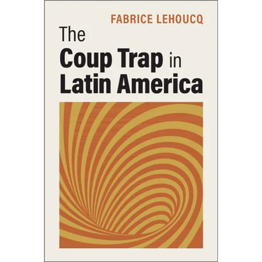 The Coup Trap in Latin America
