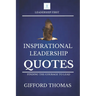 Inspirational Leadership Quotes: Finding The Courage To Lead