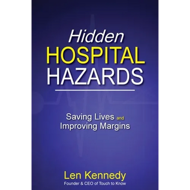 Hidden Hospital Hazards: Saving Lives and Improving Margins