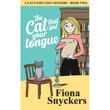 The Cat That Got Your Tongue: The Cat's Paw Cozy Mysteries - Book 2
