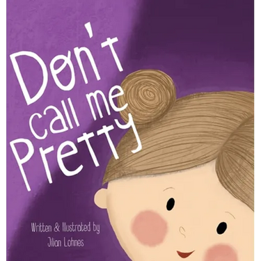 Don't Call Me Pretty