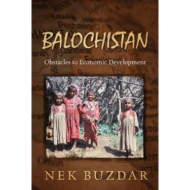 Balochistan: Obstacles to Economic Development