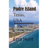 Padre Island, Texas, USA: Padre Island National Seashore Tourism