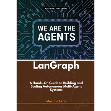 LanGraph: A Hands-On Guide to Building and Scaling Autonomous Multi-Agent Systems