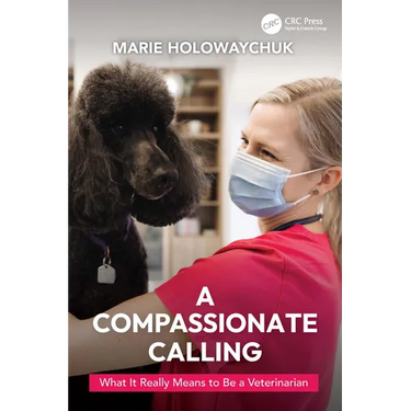 A Compassionate Calling: What It Really Means to Be a Veterinarian