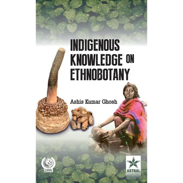 Indigenous Knowledge On Ethnobotany