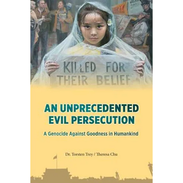 An Unprecedented Evil Persecution: A Genocide Against Goodness in Humankind