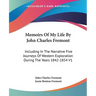 Memoirs Of My Life By John Charles Fremont: Including In The Narrative Five Journeys Of Western Exploration During The Years 1842-1854 V1