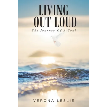 Living Out Loud: The Journey Of A Soul