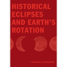 Historical Eclipses and Earth's Rotation