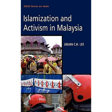 Islamization and Activism in Malaysia