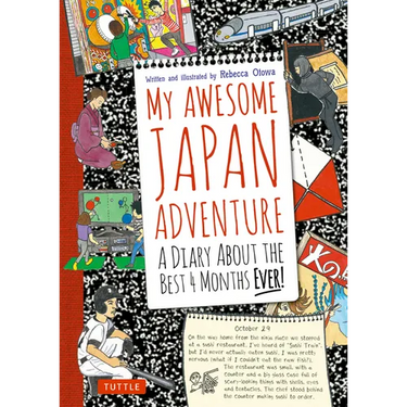 My Awesome Japan Adventure: A Diary about the Best 4 Months Ever!