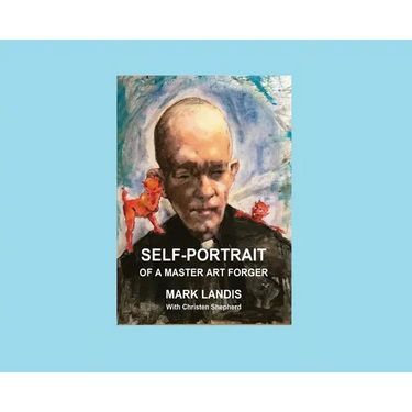 Self-Portrait: Of a Master Art Forger
