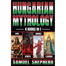 Hungarian Mythology: Gods, Spirits, Heroes, & Legends