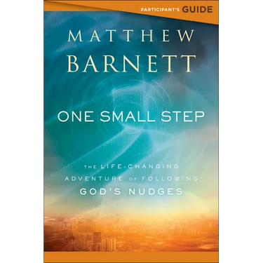 One Small Step Participant's Guide: The Life-Changing Adventure of Following God's Nudges