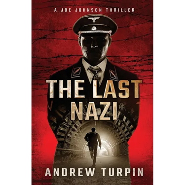 The Last Nazi: A Joe Johnson Thriller, Book 1