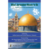 What Jerusalem Means to US: Muslim Perspectives and Reflections