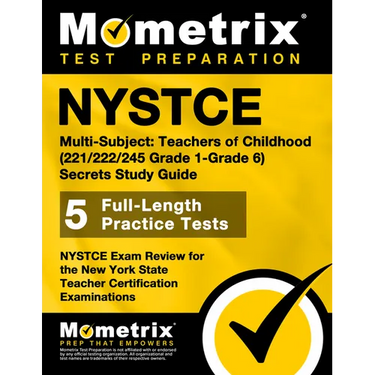 NYSTCE Multi-Subject: Teachers of Childhood (221/222/245 Grade 1-Grade 6) Secrets Study Guide: NYSTCE Test Review for the New York State Teacher Certi