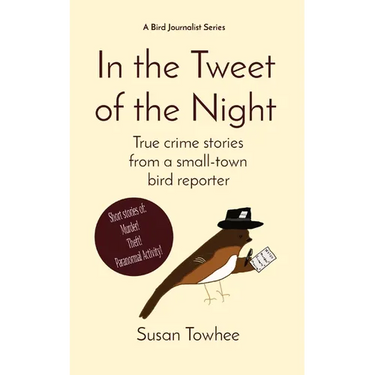 In the Tweet of the Night: True crime stories from a small-town bird reporter