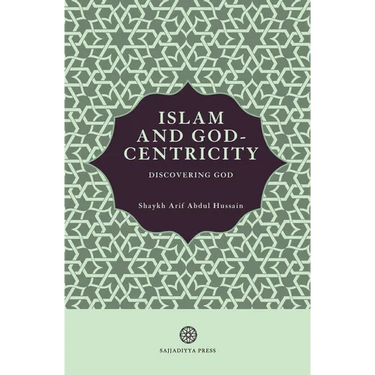 Islam and God-Centricity: Discovering God