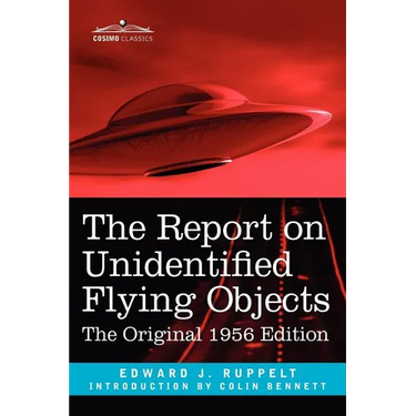The Report on Unidentified Flying Objects: The Original 1956 Edition
