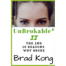 UnBrokable* II: The 2nd 10 Reasons Why People Go Broke Despite Working