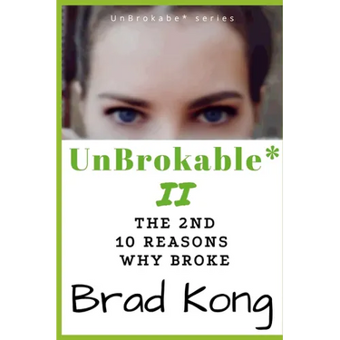 UnBrokable* II: The 2nd 10 Reasons Why People Go Broke Despite Working